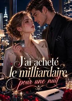Couverture du roman J'ai acheté le milliardaire pour une nuit