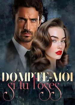 Couverture du roman Dompte-moi si tu l'oses