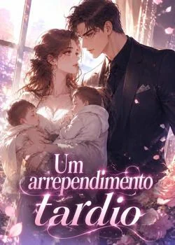 Capa do romance Um arrependimento tardio