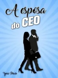 Capa do romance A esposa do CEO