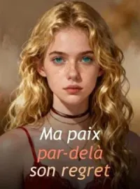 Couverture du roman Ma paix par-delà son regret