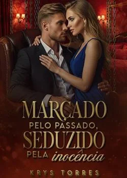 Capa do romance Marcado Pelo Passado, Seduzido Pela Inocência