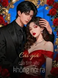 Bìa tiểu thuyết Cái giá của tình yêu không nói ra