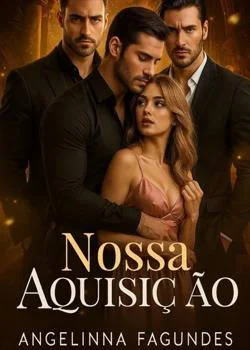 Capa do romance NOSSA AQUISIÇÃO 