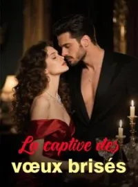 Couverture du roman La captive des vœux brisés
