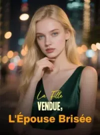 La Fille Vendue, L'Épouse Brisée