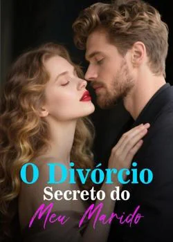 Capa do romance O Divórcio Secreto do Meu Marido