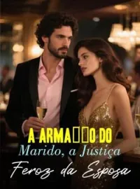 Capa do romance A Armação do Marido, a Justiça Feroz da Esposa