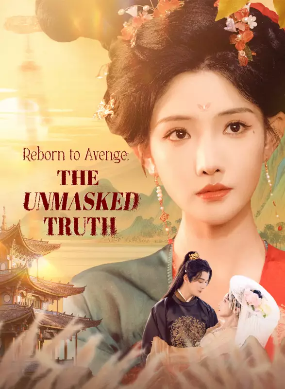 Reborn to Avenge: The Unmasked Truth Mini Series