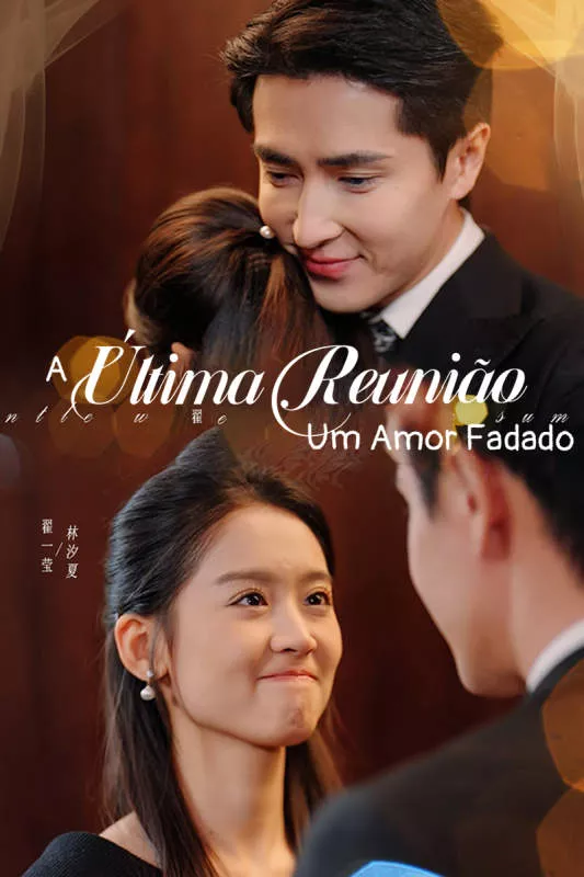 A Última Reunião: Um Amor FadadoMini Séries