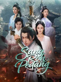 Sang Roh PedangDrama Pendek