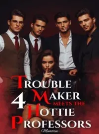 Troublemaker Meets The Four Hottie ProfessorsShort Dramas