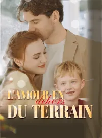 L'amour en dehors du terrainMini-dramas