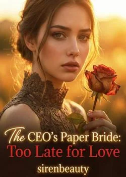 The CEO's Paper Bride: Too Late for Love Novel Cover
