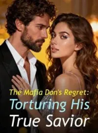 The Mafia Don's Regret: Torturing His True SaviorShort Dramas