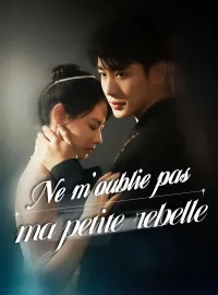 Ne m'oublie pas, ma petite rebelleMini-séries