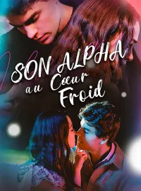 Son Alpha au cœur froidMini-séries