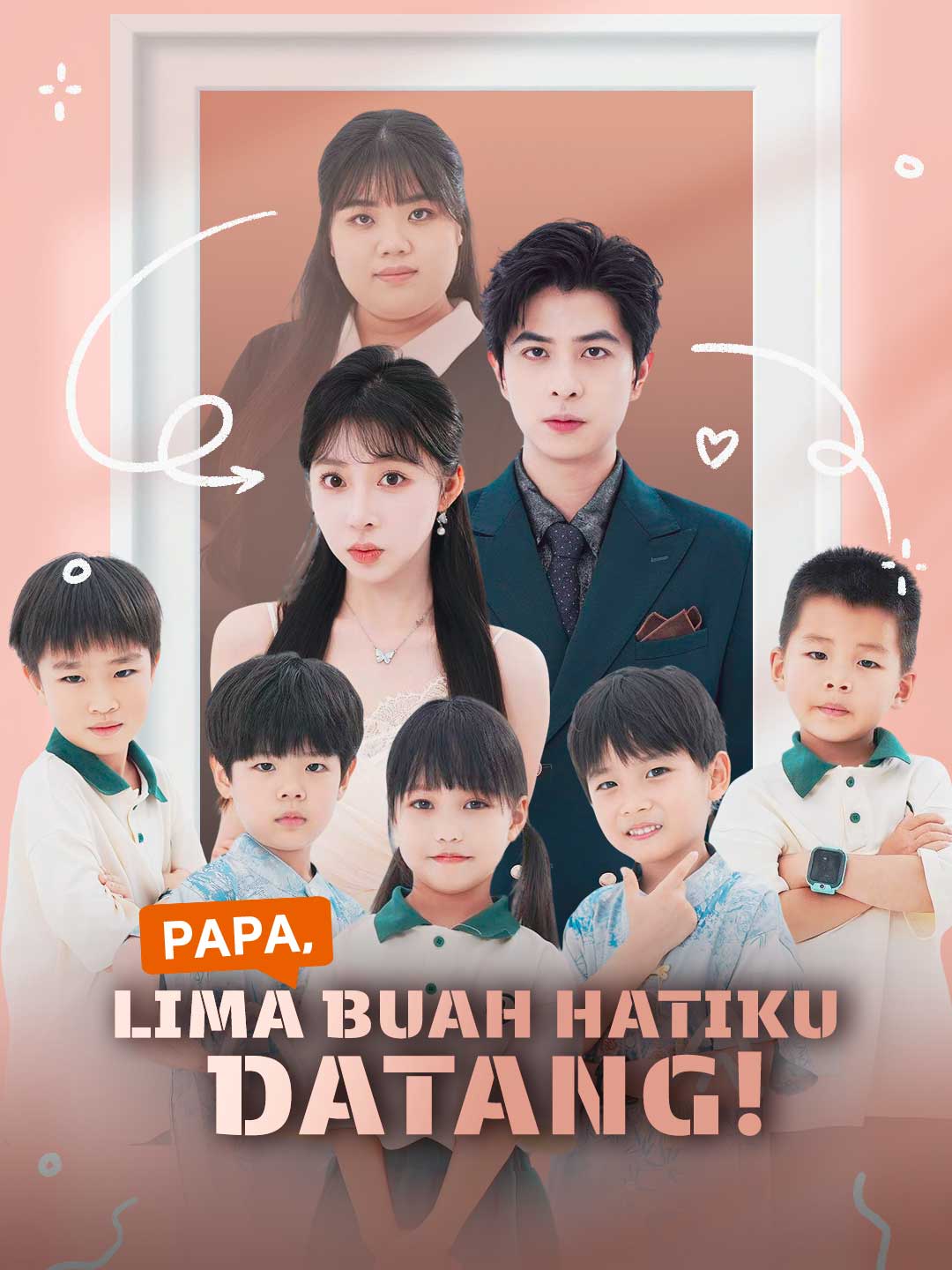 Papa, Lima Buah Hatiku Datang!Mini Seri
