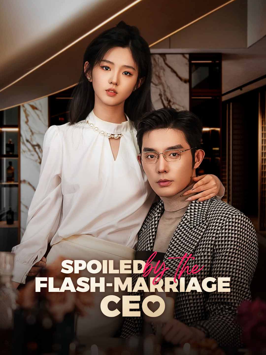 Spoiled by My Flash-Marriage CEOMini Series