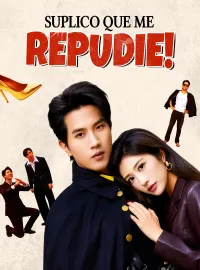 Suplico Que Me Repudie!Dramas Curtos
