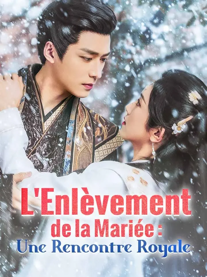 L'Enlèvement de la Mariée : Une Rencontre RoyaleMini-séries