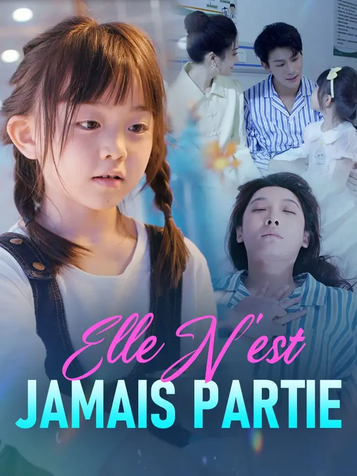 Elle N'est Jamais PartieMini-séries