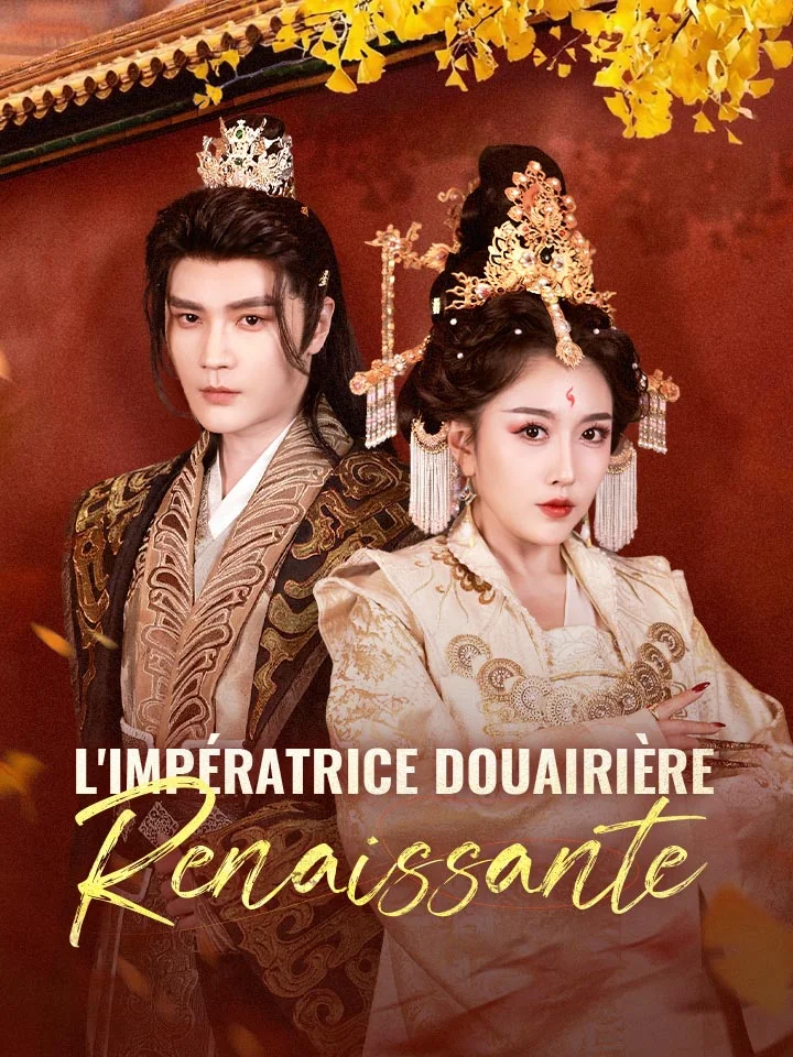 L'Impératrice Douairière RenaissanteMini-séries