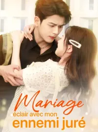 Mariage éclair avec mon ennemi juréMini-séries