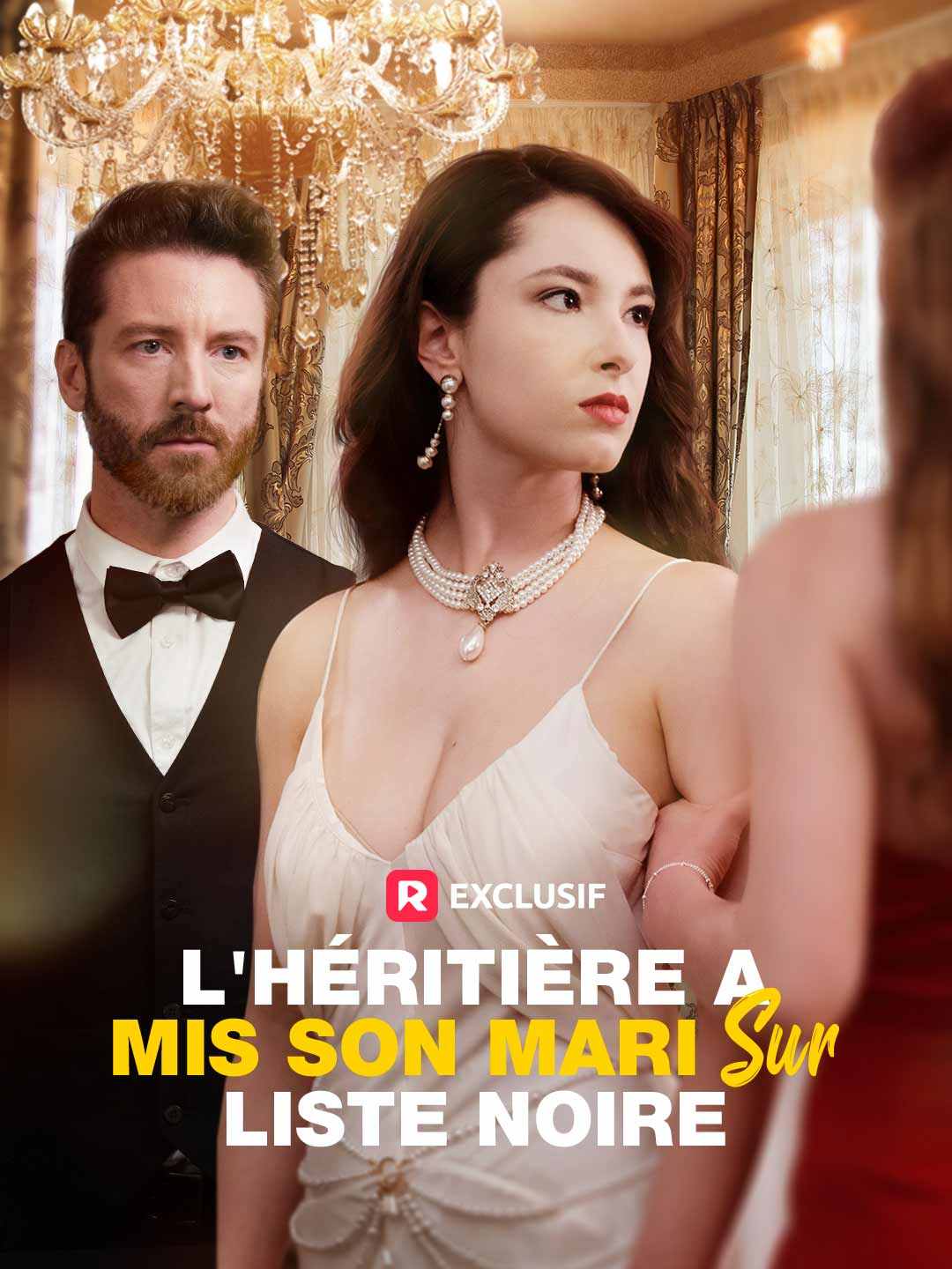 [Doublé] L'héritière a mis son mari sur liste noireMini-séries