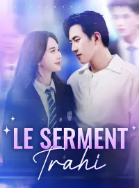 Le Serment TrahiMini-dramas