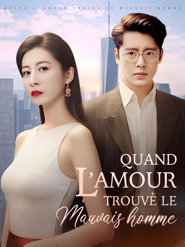 Quand l’amour trouve le mauvais hommeMini-séries