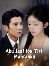 Aku Jadi Ibu Tiri MantankuDrama Pendek