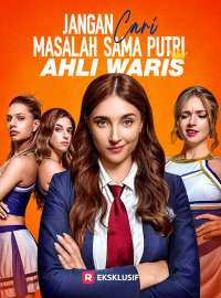 Jangan Cari Masalah Sama Putri Ahli WarisDrama Pendek