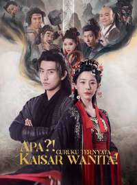 Apa?!  Guruku Ternyata Kaisar Wanita!Drama Pendek