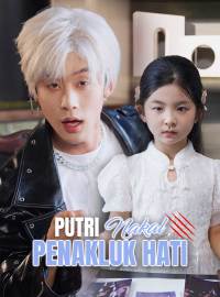 [Versi Dub] Putri Nakal, Penakluk HatiDrama Pendek