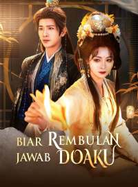 [Versi Dub] Biar Rembulan Jawab Doaku