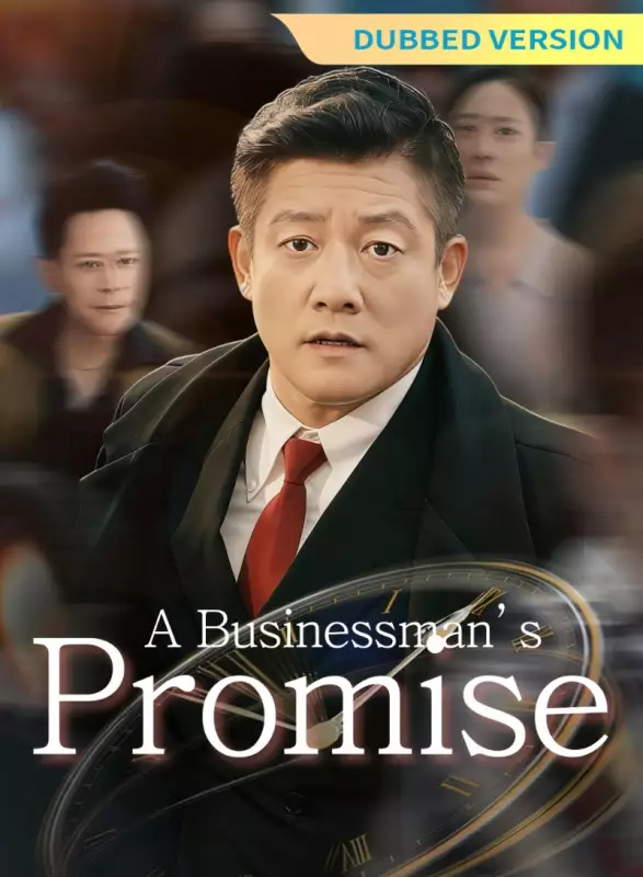 [Dubbed Version] A Businessman’s Promise Mini Series