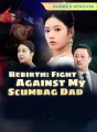 [Dubbed Version] Rebirth: Fight Against My Scumbag Dad Review