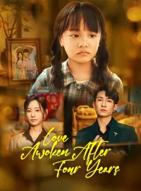 Love Awoken After Four YearsMini Series
