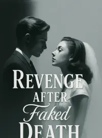 Revenge After Faked Death