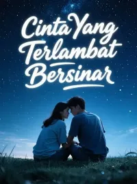 Sampul Novel Cinta Yang Terlambat Bersinar