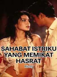 Sampul Novel Sahabat Istriku yang Memikat Hasrat