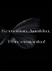 Sampul Novel Kematian Anakku, Perceraianku!