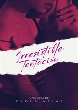 Portada de la novela Irresistible Tentación