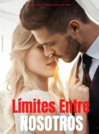 Portada de la novela Límites Entre Nosotros