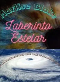 Portada de la novela Laberinto Estelar: Caminando en la tormenta