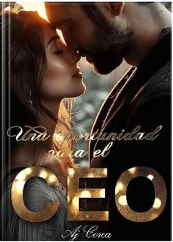 Portada de la novela Una oportunidad para el CEO