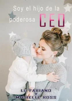 Portada de la novela Soy el hijo de la poderosa CEO