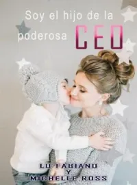 Portada de la novela Soy el hijo de la poderosa CEO
