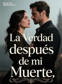 Portada de la novela La Verdad después de mi Muerte